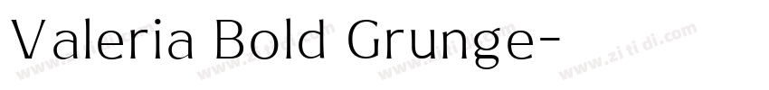 Valeria Bold Grunge字体转换